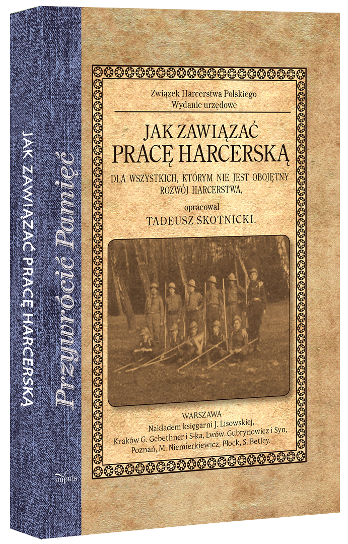 JAK ZAWIĄZAĆ  PRACĘ HARCERSKĄ