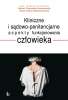 Kliniczne i sądowo-penitencjarne aspekty funkcjonowania człowieka