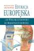 Edukacja europejska - od wielokulturowości ku międzykulturowości