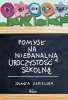 Pomysł na niebanalną uroczystość szkolną