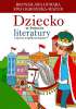 Dziecko w świecie literatury i życiu współczesnym