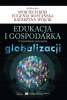 Edukacja i gospodarka w kontekście procesów globalizacji 