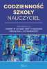 CODZIENNOŚĆ SZKOŁY - NAUCZYCIEL