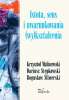 Istota, sens i uwarunkowania (wy)kształcenia